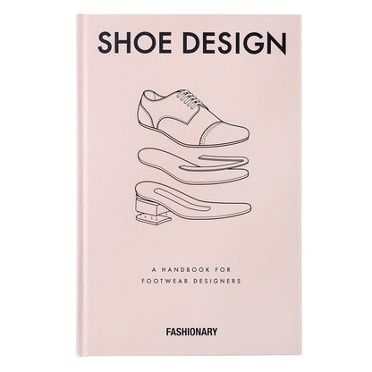Shoe Design: A Handbook for Footwear Designers - SOMERSET HOUSE SHOP