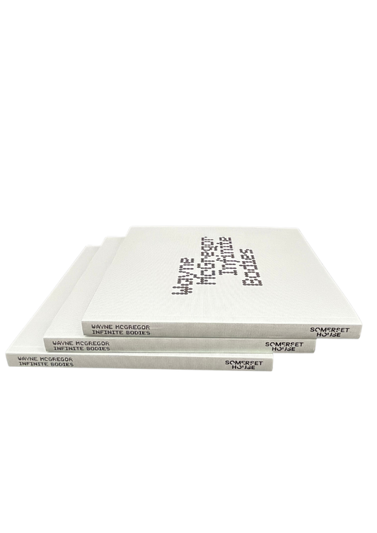 Wayne McGregor Infinite Bodies Exhibition Publication - SOMERSET HOUSE SHOP