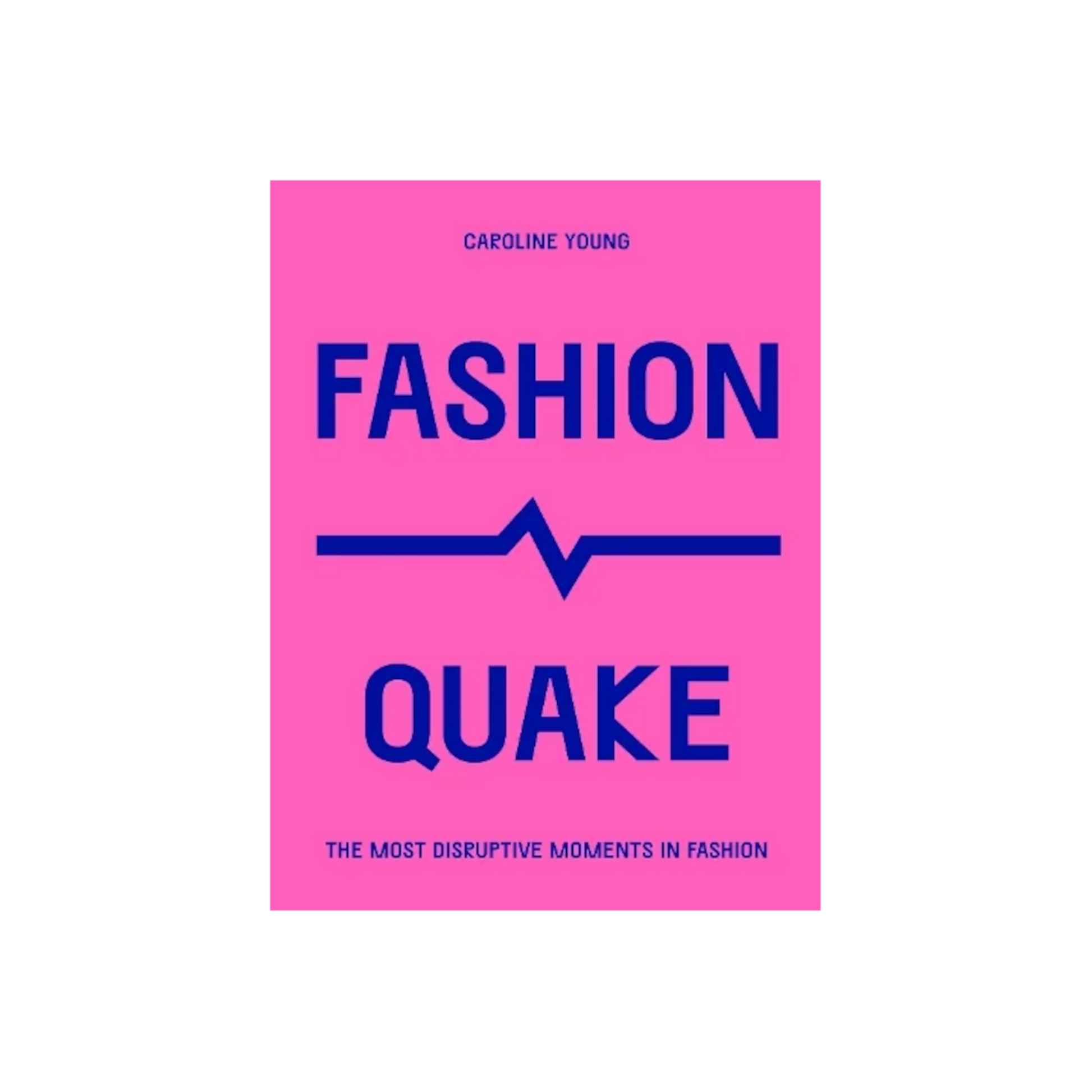 Fashion Quake - SOMERSET HOUSE SHOP