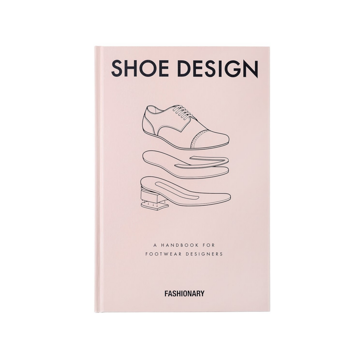 Shoe Design: A Handbook for Footwear Designers - SOMERSET HOUSE SHOP