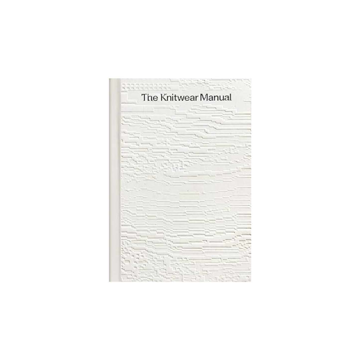 The Knitwear Manual - SOMERSET HOUSE SHOP