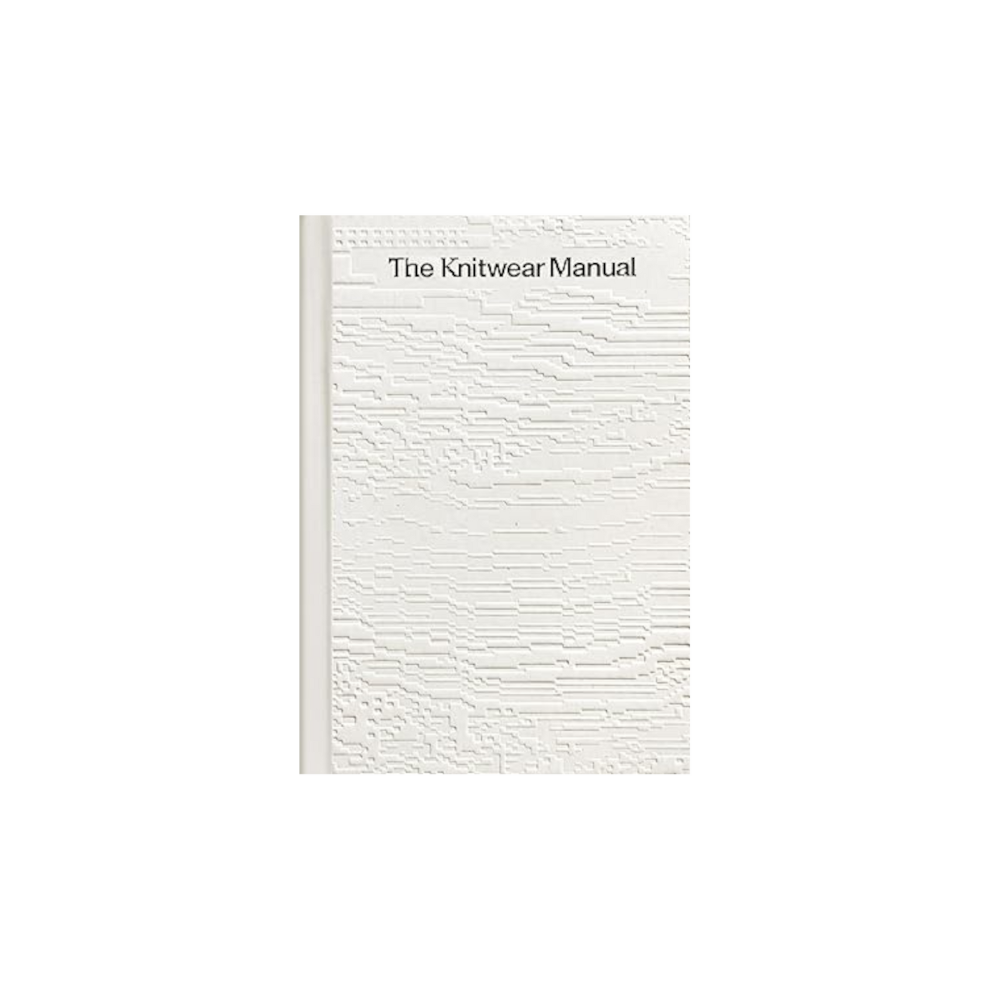 The Knitwear Manual - SOMERSET HOUSE SHOP